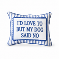 I'd Love to but my Dog Said No Pillow + Piping GATOR