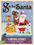 S IS FOR SANTA, Author-Greg Paprocki